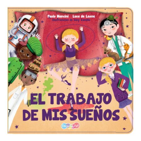 El trabajo de mis sueños