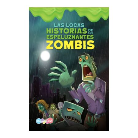Las locas historias de los espeluznantes zombis