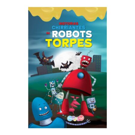 Chirriantes robots torpes