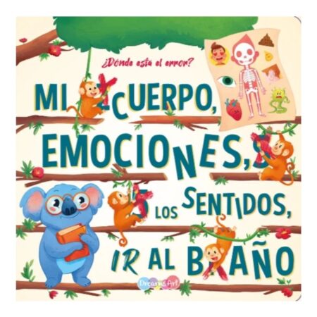 Mi cuerpo, emociones, los sentidos, ir al baño