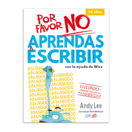 Por favor no aprendas a escribir